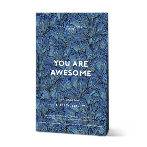the gift label scented sachet you are awesome rose and wild poppy geurzakje